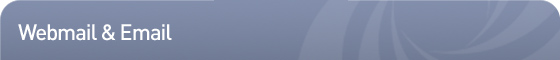 Webmail and Email Webmail and Email